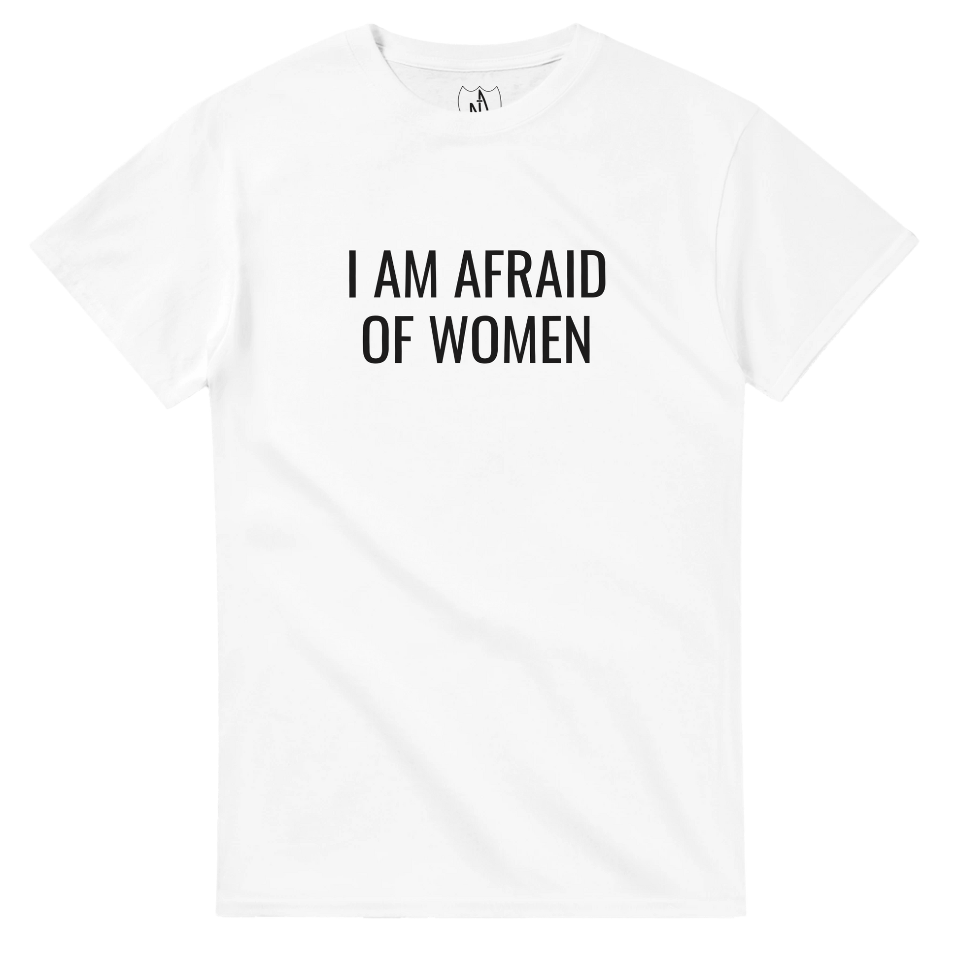 iamafraidofwomenshirtfrontwhite